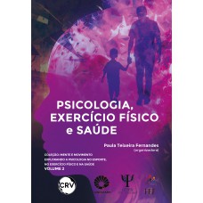 Psicologia, exercício físico e saúde – Vol.: 02