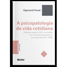 A psicopatologia da vida cotidiana