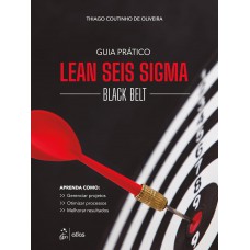 Guia Prático Lean Seis Sigma