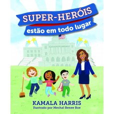 Super-heróis estão em todo lugar