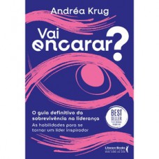 Vai encarar? O guia definitivo da sobrevivência na liderança