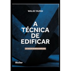 A técnica de edificar