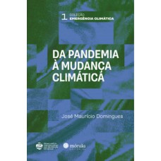 Da pandemia à mudança climática