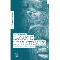 Lacan e Lévi-Strauss ou o retorno a Freud (1951-1957) Lacan e Lévi-Strauss ou o retorno a Freud (1951-1957)