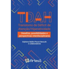 TDAH Transtorno de Déficit de Atenção/Hiperatividade