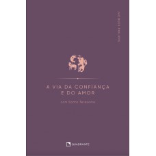 A via da confiança e do amor