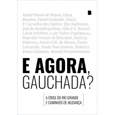 E Agora, Gauchada? E Agora, Gauchada?