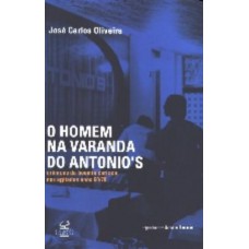 O HOMEM NA VARANDA DO ANTONIO´S