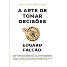 A arte de tomar decisões