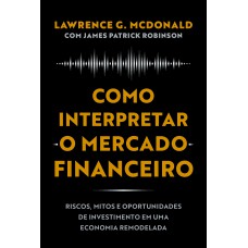 Como interpretar o mercado financeiro