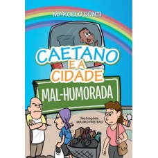 Caetano e a cidade mal-humorada