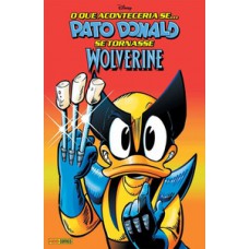 O que aconteceria se... Pato Donald se tornasse Wolverine