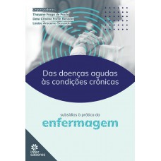 Das doenças agudas às condições crônicas: