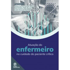 Atuação do enfermeiro no cuidado do paciente crítico