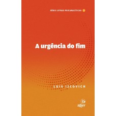 A urgência do fim