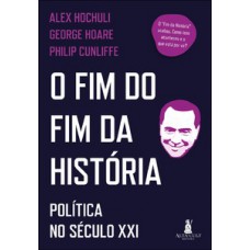 O fim do fim da história
