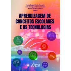 Aprendizagem de Conceitos Escolares e as Tecnologias