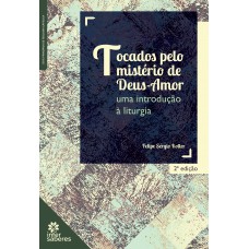 Tocados pelo mistério de Deus-Amor: