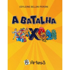 A batalha: super-heróis X supervilões