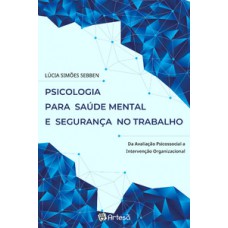 Psicologia para saúde mental e segurança no trabalho