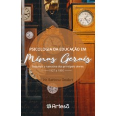 Psicologia da educação em Minas Gerais: de 1927 a 1990