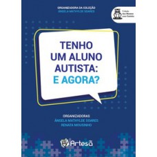 Tenho um aluno autista: e agora?