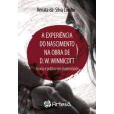 A experiência do nascimento na obra de D. W. Winnicott