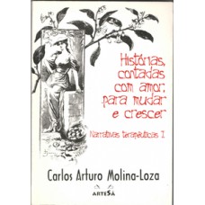 Histórias contadas com amor, para mudar e crescer Histórias contadas com amor, para mudar e crescer