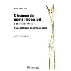 O homem da morte impossível e outras histórias O homem da morte impossível e outras histórias