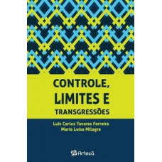 Controle, limites e transgressões