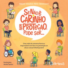 Se não é carinho nem proteção, pode ser... Se não é carinho nem proteção, pode ser...