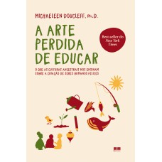 A arte perdida de educar