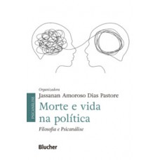 Morte e vida na política