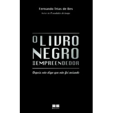 O livro negro do empreendedor