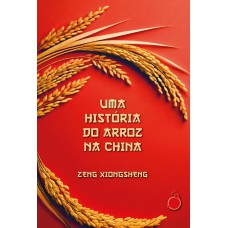 Uma história do arroz na China