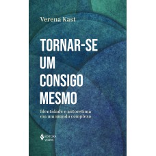 Tornar-se um consigo mesmo