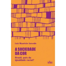 A sociedade da cor