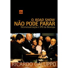 Road show não pode parar