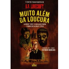 Muito além da loucura