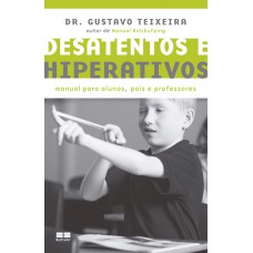 Desatentos e hiperativos