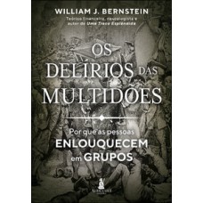 Os delírios das multidões