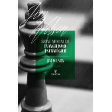 Breve manual de evangelismo estratégico