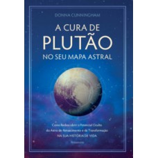 A cura de plutão no seu mapa astral