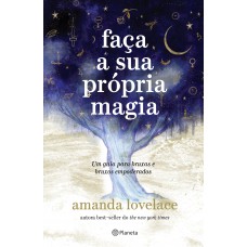 Faça a sua própria magia