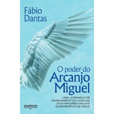 O poder do Arcanjo Miguel