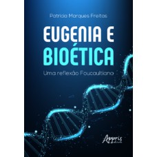 Eugenia e bioética