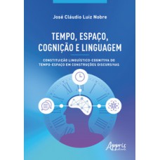 Tempo, espaço, cognição e linguagem