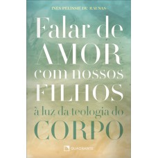 Falar de amor com nossos filhos