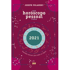 Seu horóscopo pessoal para 2021 Seu horóscopo pessoal para 2021