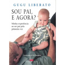 Sou pai, e agora?